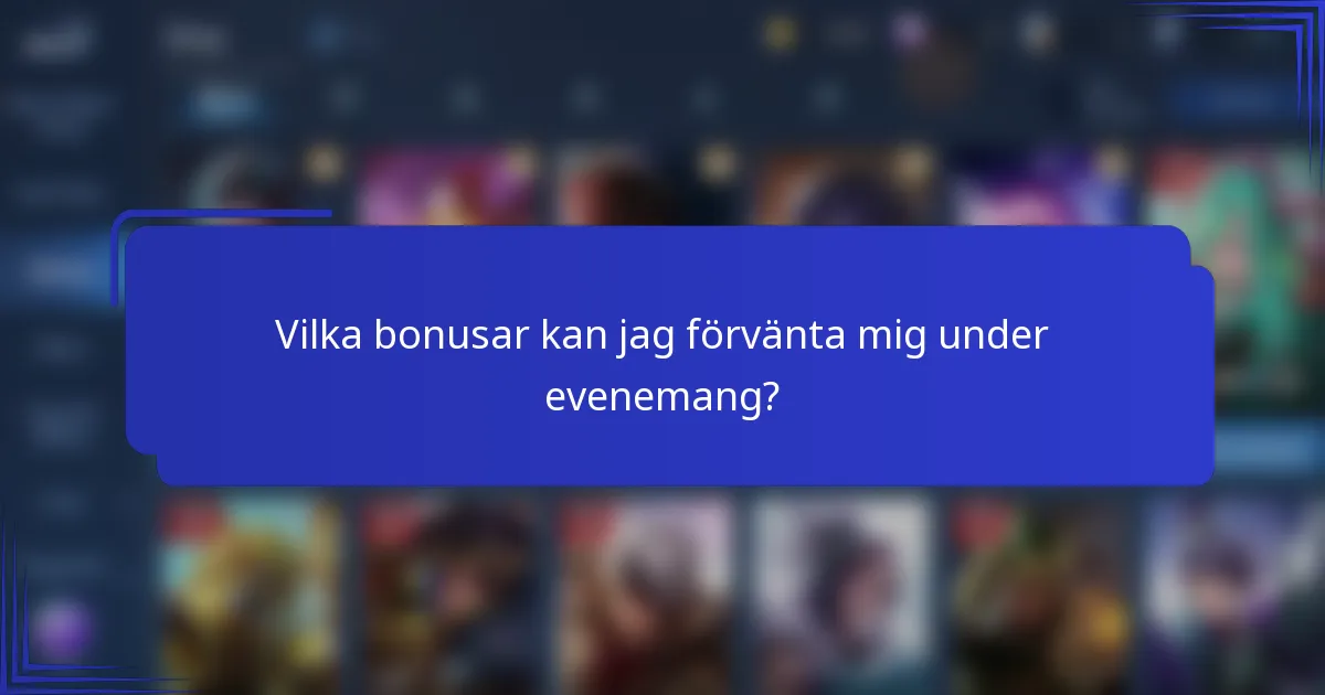 Vilka bonusar kan jag förvänta mig under evenemang?